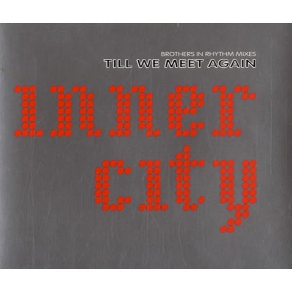 【中古】Till We Meet Again / INNER CITY（帯無し）