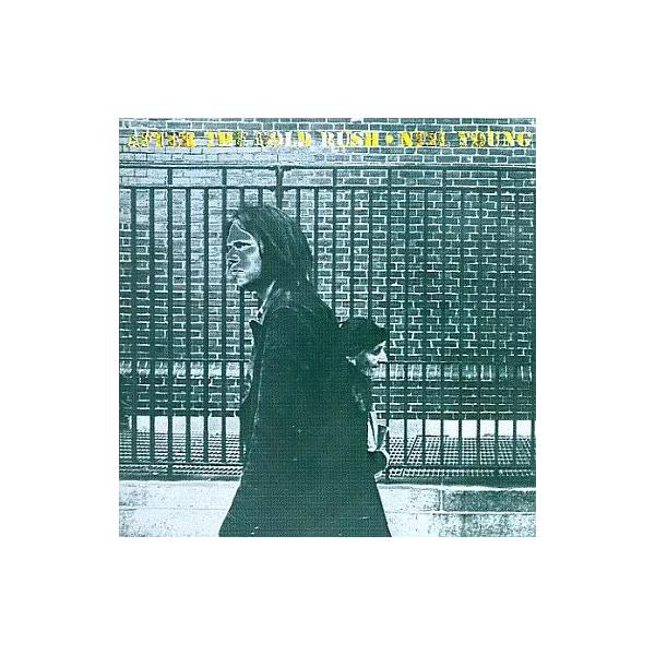 【中古】アフター・ザ・ゴールド・ラッシュ / ニール・ヤング（帯無し）