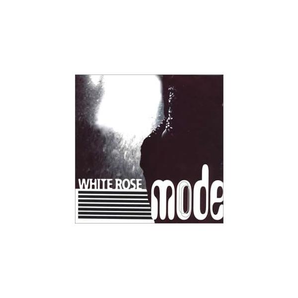 【中古】WHITE ROSE / MODE（帯あり）