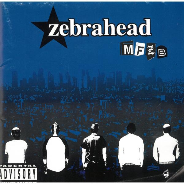 タイトル：　MFZBアーティスト：　zebrahead※中古品ですので、歌詞カードの色褪せ・折れ・汚れなどがある場合がございます