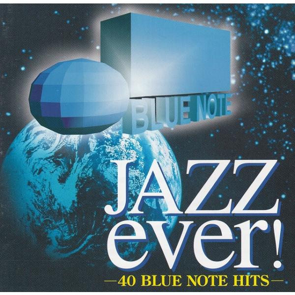 タイトル：　JAZZ ever! -40 BLUE NOTE HITS-アーティスト：　オムニバス※中古品ですので、歌詞カードの色褪せ・折れ・汚れなどがある場合がございます