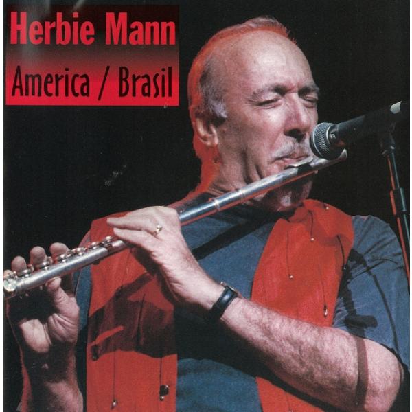 タイトル：　輸入盤 AMERICA / BRASILアーティスト：　HERBIE MANN　ハービー・マン※中古品ですので、歌詞カードの色褪せ・折れ・汚れなどがある場合がございます