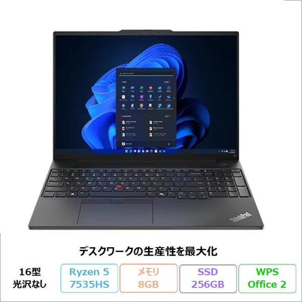 Lenovo ThinkPad E16 Gen 2 ノートPC 21M5CTO1WW Windows11 Office付 Ryzen 5 7535HS 8GB SSD256GB 16インチ 再生品Sランク