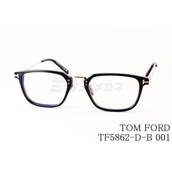 TOM FORD EYEWEAR 日本限定 ブルーライト カット TF5862-D-B 001