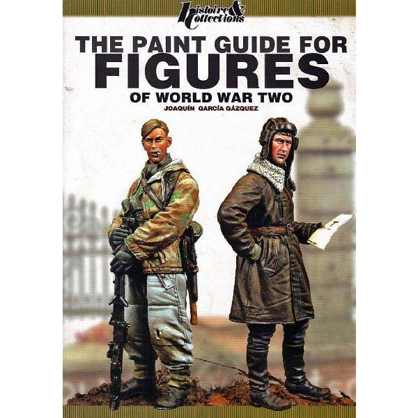 第二次世界大戦のミリタリーフィギュアの塗装ガイド The Paint Guide For Figures Of Wordl War Two His0526 His0526 ミニチュアパーク 通販 Yahoo ショッピング