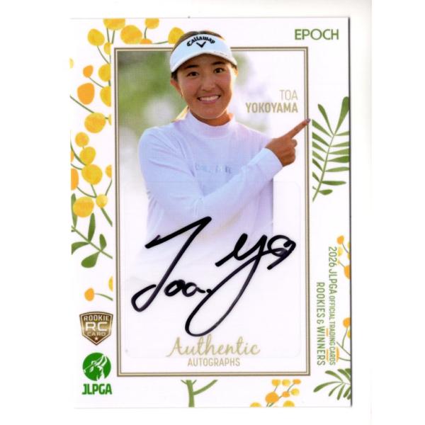 26EPOCH JLPGA 女子ゴルフ Rookies & Winners 横山翔亜 直筆サイン