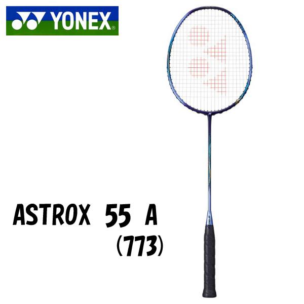 YONEX ヨネックス アストロクス55A バドミントンラケット
