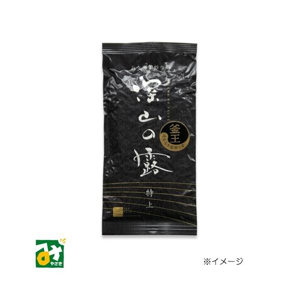 お茶 緑茶 釜炒り茶 深山の露 特上 坂本園 4582271120022