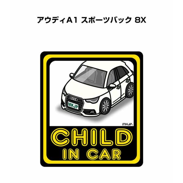 MKJP CHILD IN CARステッカー 2枚入り 外車 アウディA1 スポーツバック 8X  ゆうメール送料無料