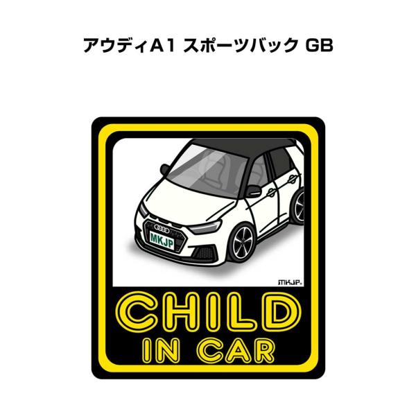 MKJP CHILD IN CARステッカー 2枚入り 外車 アウディA1 スポーツバック GB  ゆうメール送料無料