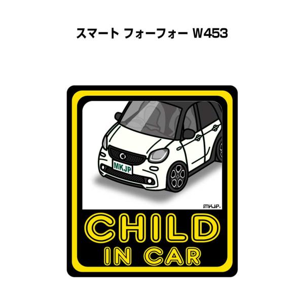 MKJP CHILD IN CARステッカー 2枚入り 外車 スマート フォーフォー W453  ゆうメール送料無料