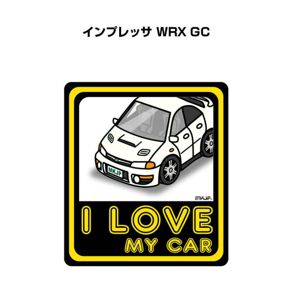 MKJP I LOVE MY CARステッカー 2枚入り スバル インプレッサ WRX GC