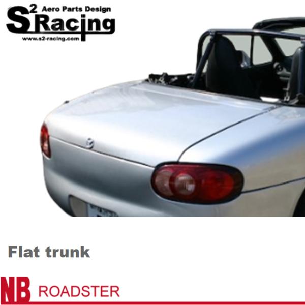 ロードスター 【S2レーシング】NB ロードスター【Flat Trunk