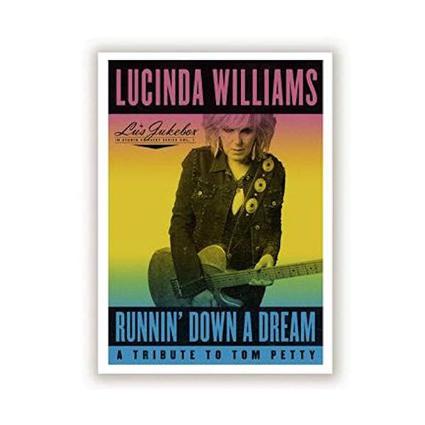 Lucinda Williams ランニン・ダウン・ア・ドリーム:ア・トリビュート・トゥ・トム・ペティ CD
