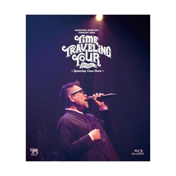 BD/槇原敬之/Makihara Noriyuki Concert 2024 ”TIME TRAVELING TOUR” 2nd Season 〜Yesterday Once More〜(Blu-ray)【Pアップ
