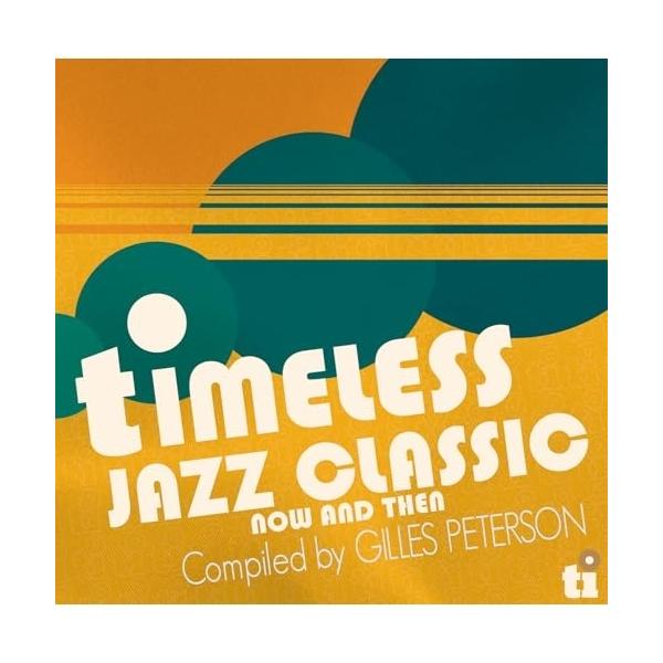 【取寄商品】CD/オムニバス/タイムレス・ジャズ・クラシック〜ナウ・アンド・ゼン コンパイルド・バイ・ジャイルス・ピーターソン (解説付)