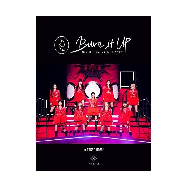 BD/NiziU/NiziU Live with U 2022 ”Burn it Up” in TOKYO DOME(Blu-ray) (完全生産限定盤)【Pアップ