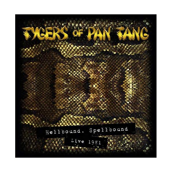 CD/タイガース・オブ・パンタン/ライヴ1981〜ヘルバウンド・スペルバウンド【Pアップ