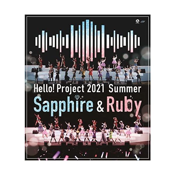 BD/Hello! Project/Hello! Project 2021 Summer Sapphire &amp; Ruby(Blu-ray)【Pアップ