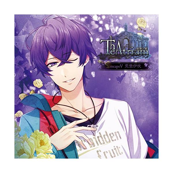 CD/荒埜伊吹(CV.森嶋秀太)/Theatrium 虚像の庭 escapeV 荒埜伊吹