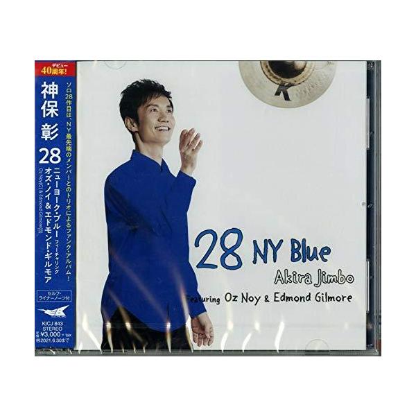 CD/神保彰/28 NY Blue Featuring Oz Noy &amp; Edmond Gilmore (ライナーノーツ)【Pアップ