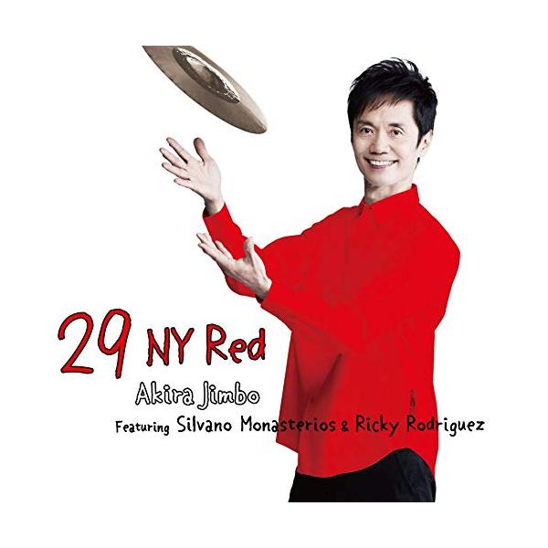CD/神保彰/29 NY Red Featuring Silvano Monasterios &amp; Ricky Rodriguez (ライナーノーツ)【Pアップ