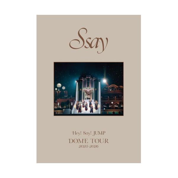 DVD/Hey! Say! JUMP/Hey! Say! JUMP DOME TOUR 2025-2026 S say (本編ディスク+特典ディスク) (通常盤)【Pアップ