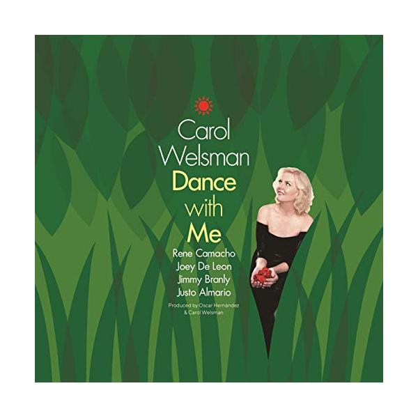 Carol Welsman ダンス・ウィズ・ミー〜キャロル・シングス・ラティーナ CD