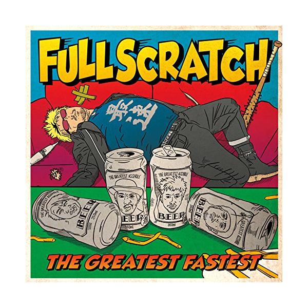THE GREATEST FASTEST/FULLSCRATCH[CD]【返品種別A】