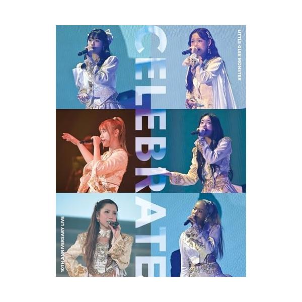 BD/Little Glee Monster/Little Glee Monster 10th Anniversary Live ”CELEBRATE”(Blu-ray)