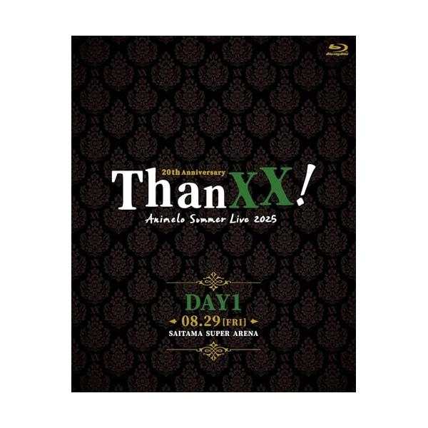 BD/アニメ/Animelo Summer Live 2025 -ThanXX!- DAY1(Blu-ray)