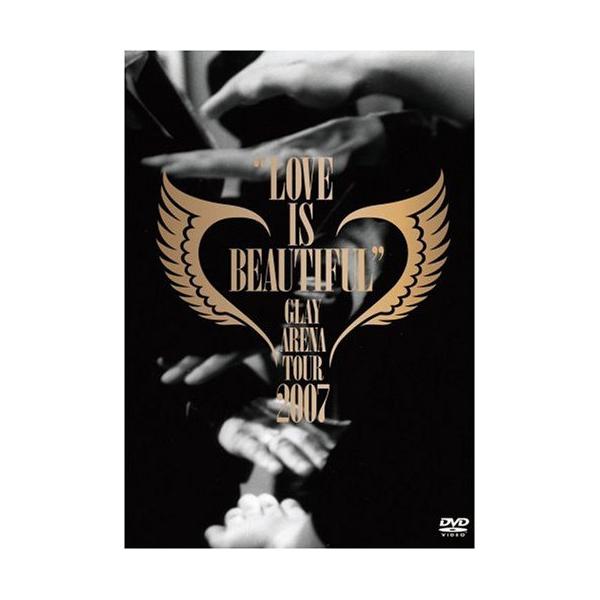 DVD/ＧＬＡＹ/ＧＬＡＹ ＡＲＥＮＡ ＴＯＵＲ ２００７ “ＬＯＶＥ ＩＳ ＢＥＡＵＴＩＦＵＬ”−ＣＯＭＰＬＥＴＥ 【Pアップ
