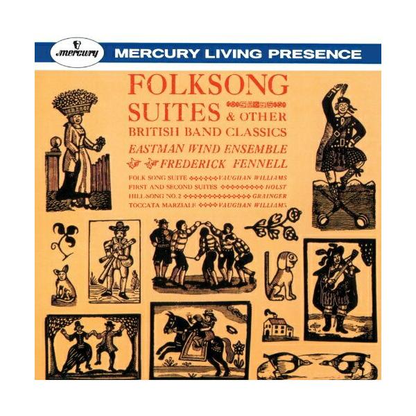 フレデリック・フェネル ヴォーン・ウィリアムズ:イギリス民謡組曲 ホルスト:吹奏楽のための組曲第1番・第2番 グレイン CD