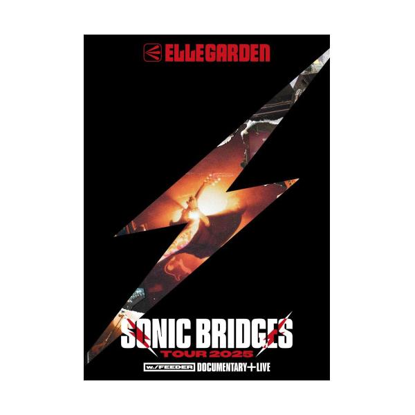 BD/ELLEGARDEN/ELLEGARDEN SONIC BRIDGES TOUR 2025(w./FEEDER) - Documentary + Live -(Blu-ray)【Pアップ