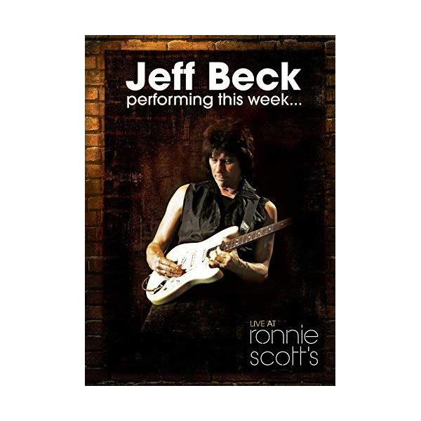 BD/ジェフ・ベック/ジェフ・ベック〜ライヴ・アット・ロニー・スコッツ