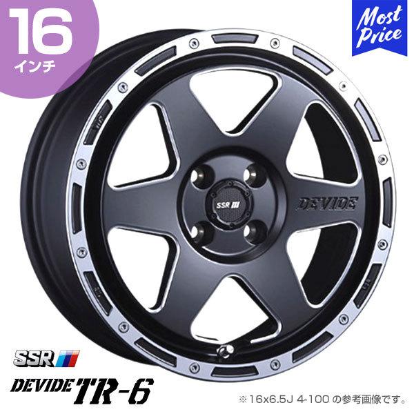 SSR DEVIDE TR-6 16インチタイヤホイール 4本セット SUV SSR ディバイド DEVIDE TR-6 ティーアールシックス 16インチ 6.5J 38 4