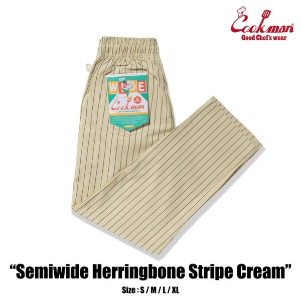 COOKMAN/クックマン　Chef Pants Semiwide  シェフパンツ「Herringbone Stripe Cream」（ユニセックス）セミワイドパンツ　ヘリンボーン　オフホワイト