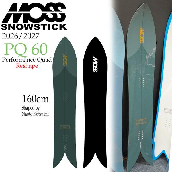 予約 26-27 MOSS SNOWSTICK PQ 60 モス スノースティック スノーボード 板 パウダー サーフライド カービング 日本正規品 26-27-BO-MOS