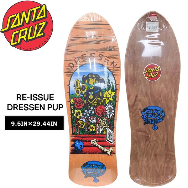 スケボー デッキ サンタクルーズ SANTACRUZ RE-ISSUE DRESSEN PUP 9.5 