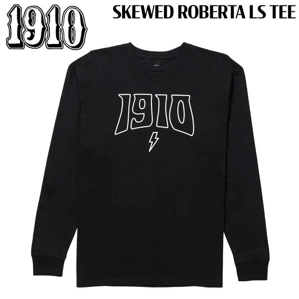 ナインティーンテン スケウエッドロベルトロングスリーブT 1910 SKEWED
