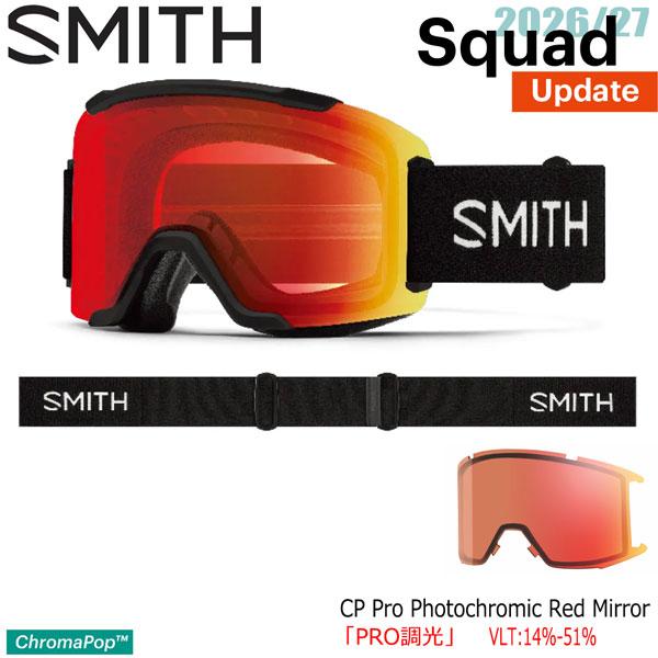 smith ゴーグル　スカッド SMITH（スミス） 予約 26-27 SMITH SQUAD スカッド BLACK CP PRO