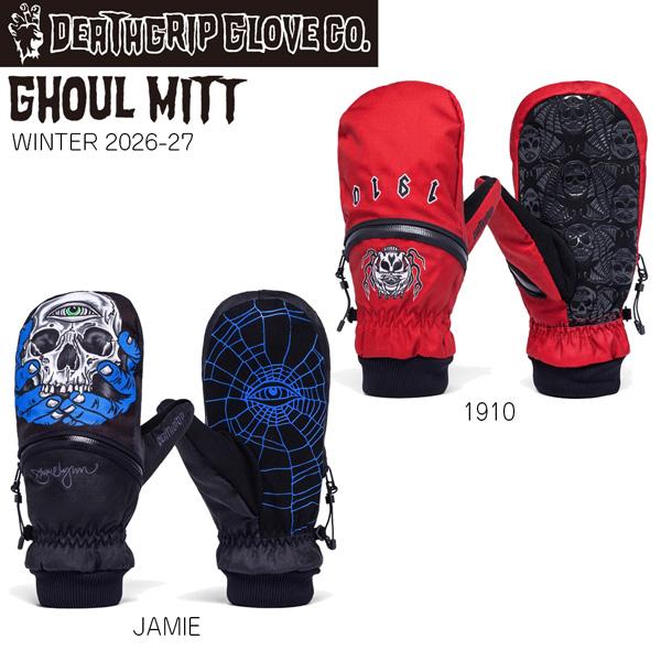 26-27 DEATHGRIP GLOVE CO. デスグリップグローブ GHOUL MITT グール ミット スノーボード HAND OUT 正規品