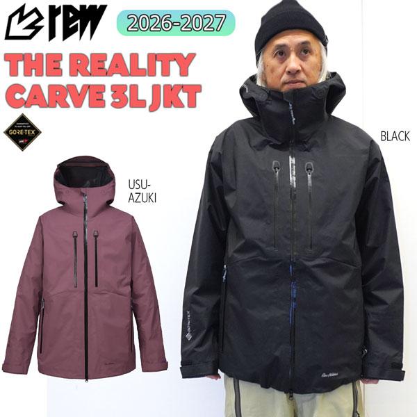 REW 予約 26-27 REW REALITY CARVE 3L JACKET 03 26-27モデル ウェア