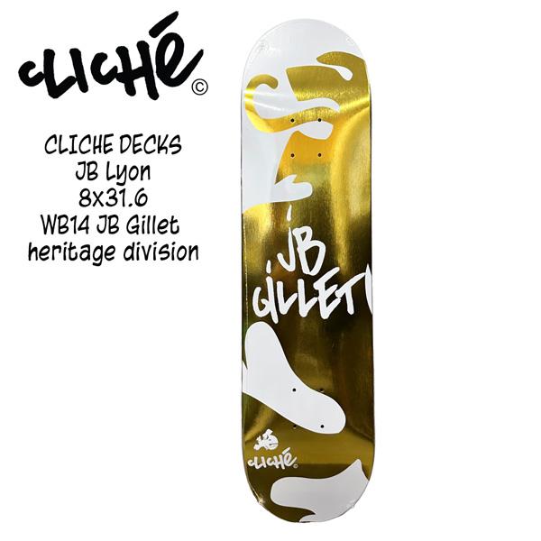cliche スケボースケートボード クリシェ スケボー デッキ クリシェ CLICHE DECKS JB Lyon 8x31.6 WB14 Gillet