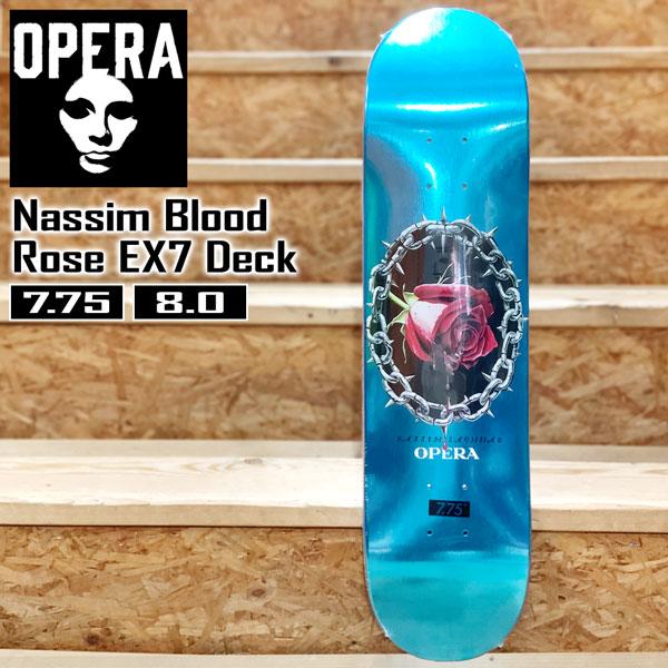 オペラ デッキ OPERA SKATEBOARDS Nassim Lachhab BLOOD ROSE EX7 7.75