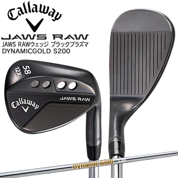16394円 【69%OFF!】 キャロウェイ JAWS RAW ブラック Xグラインド ゴルフ ウェッジ DynamicGold S200 S 58ﾟ 12ﾟ 2022年 メンズ Callaway