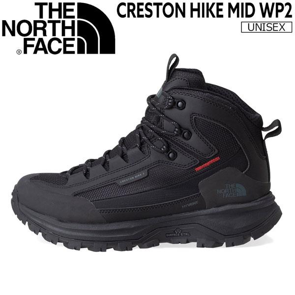THE NORTH FACE CRESTON HIKE MID WP 2 ザ・ノースフェイス クレストンハイクミッドWP2 トレッキングシューズ 登山靴 ミッドカット 防水