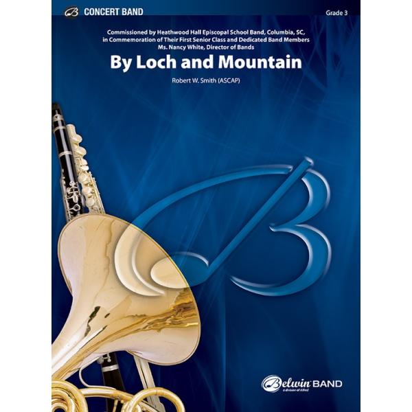 取寄 | By Loch and Mountain arr. ロバート・W・スミス ( 吹奏楽 楽譜