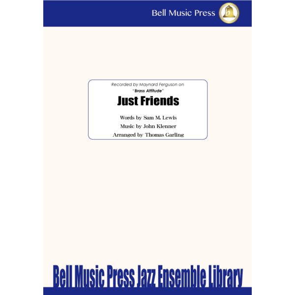 ビッグバンド楽譜「JUST FRIENDS」DOC SEVERINSEN ビッグバンド楽譜「JUST FRIENDS」DOC SEVERINSEN Just Friends