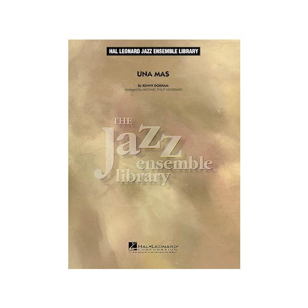 取寄 | 試聴可 | Una Mas | Kenny Dorham / arr. Michael Philip Mossman  ( ビッグバンド | 楽譜 )